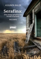 Serafina: una storia semplice tra ricordi e fantasia