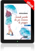 E-book - Sorridi perchè sta per arrivare la pioggia