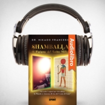 AudioLibro - Shamballah - Il Faraone del Terzo millennio