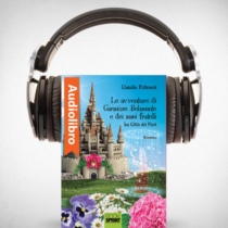AudioLibro - Le avventure di Carmine Belmonte e dei suoi fratelli - La città dei fiori - I Volume