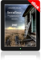 E-book - Serafina: una storia semplice tra ricordi e fantasia