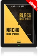 E-book - BLACK nelle Afriche e NACHO nelle Americhe