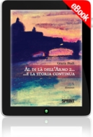 E-book - Al di là dell'Arno 2 …E la storia continua