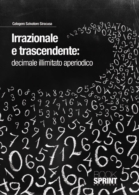 Irrazionale e trascendente: decimale illimitato aperiodico