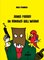 James Parrot-un romanzo dall' inferno