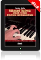E-book - Sigismund Thalberg: primordi e sviluppi della scuola pianistica napoletana