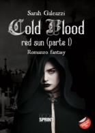 Cold Blood red sun (parte I)
