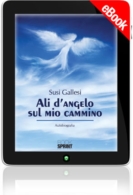E-book - Ali d'angelo sul mio cammino