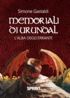 Memoriali di Urundal - L'alba degli Erranti