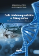 Dalla medicina quantistica al DNA quantico