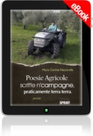 E-book - Poesie agricole scritte n'campagne, praticamente terra terra 