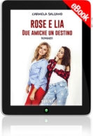 E-book - Rose e Lia - Due amiche un destino