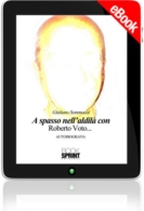 E-book - A spasso nell'aldilà con Roberto Voto...