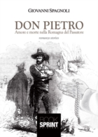 Don Pietro - Amore e morte nella Romagna del Passatore