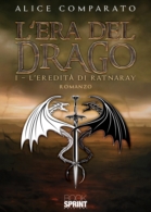 L'Era del Drago - I – L'eredità di Ratnaray