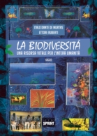La Biodiversità - Una risorsa vitale per l'intera umanità